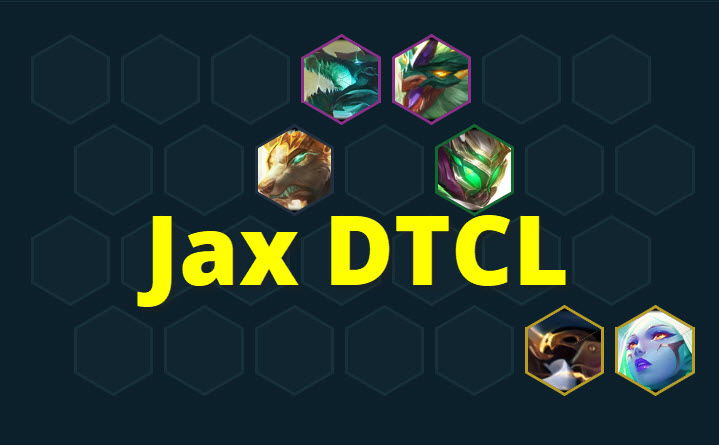 Build doi hinh Jax DTCL mua 7.5