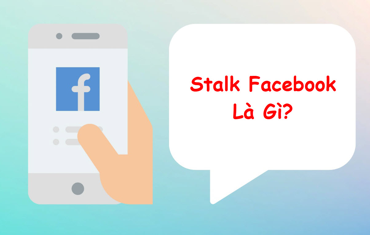 Stalk Facebook, Instagram la gi?